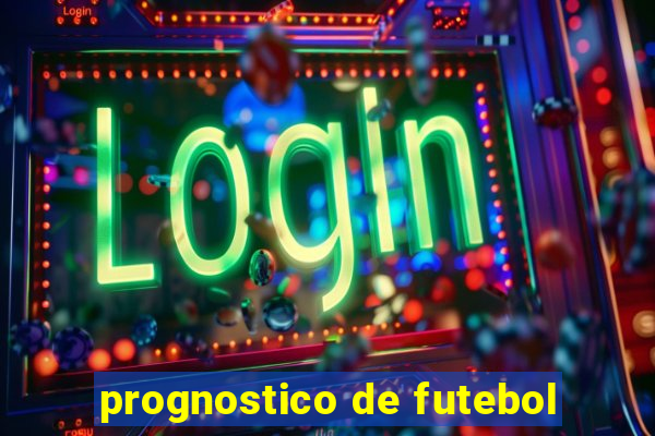 prognostico de futebol